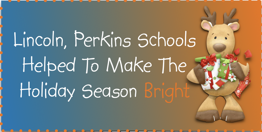 Lincoln, Perkins Schools Helped To Make The Holiday Season Bright
