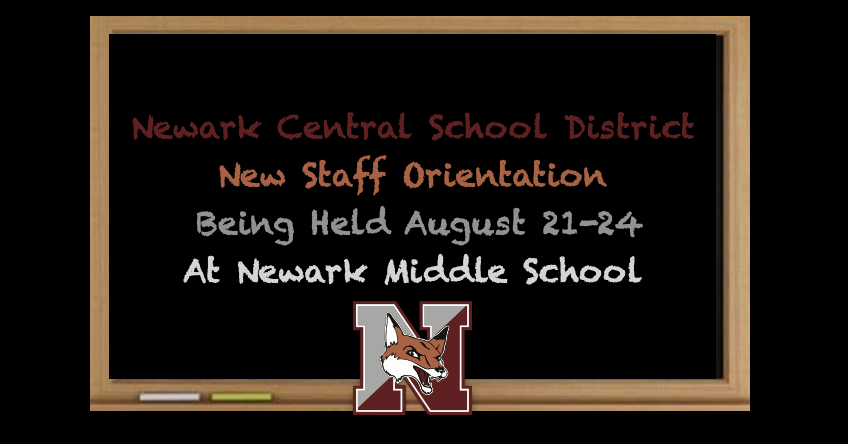 Newark Central School District New Staff Orientation Being Held August 21-24 at Newark Middle School