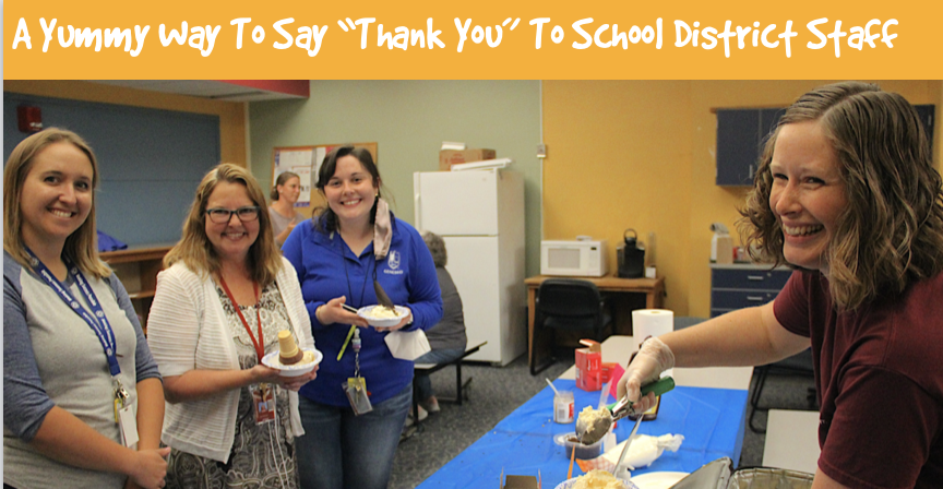 A Yummy way to say "Thank You" to school district staff