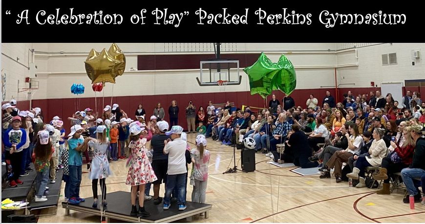 A Celebration of Play Packed Perkins Gymnasium