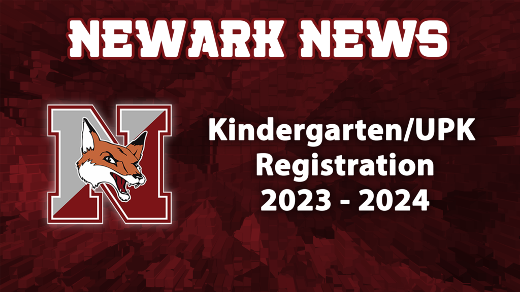 Newark News Kindergarten/UPK Registration 2023-2024